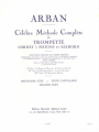 Arban: Célèbre Méthode Complète de Trompette - Volume 1