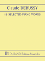 Debussy: 15 Selected Piano Works