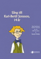 Sång till Karl-Bertil Jonsson 14 år (SAB+pi)