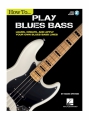 How To Play Blues Bass - Learn, Create And Apply Your Own Bl