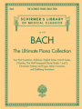Bach: The Ultimate Piano Collection