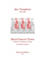 Templeton: Bach Goes To Town för klarinettkvartett