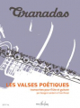 Granados: Les Valses poétiques (flute and guitar)