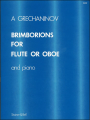 Gretchaninoff: Brimborions for flute or oboe