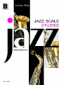 Rae: Jazz Scale Studies - Saxophone