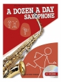 A dozen a day Saxophone