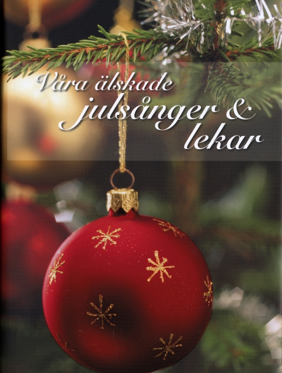 Våra älskade julsånger & lekar Jul Sång och kör musikskol