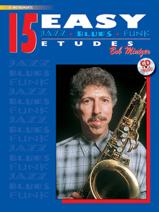 Mintzer: 15 Easy Jazz, Blues & Funk Etudes för Eb-instrument med CD