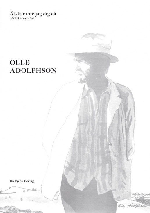 Olle Adolphson: Älskar inte jag dig då