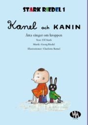 Kanel och kanin Åtta sånger om kroppen