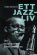Ett jazzliv. Om saxofonisten Bernt Rosengren Ett jazzliv. Om saxofonisten Bernt Rosengren
