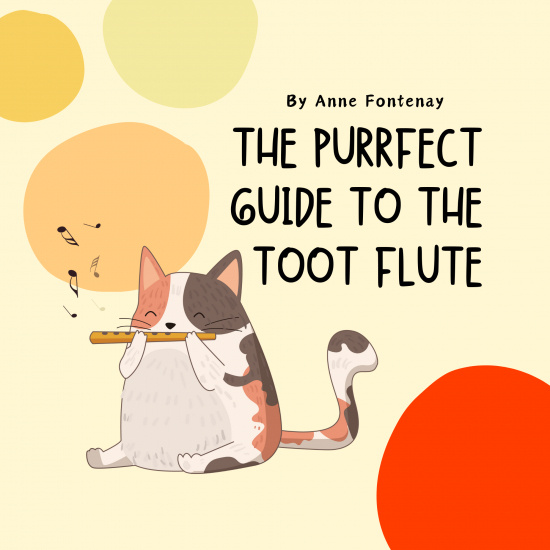 The Purrfect Guide to the TooT Flute