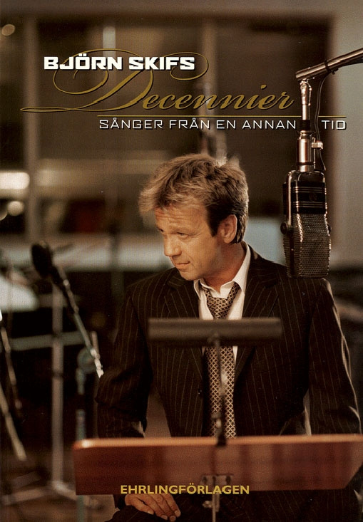 Björn Skifs Decennier Björn Skifs