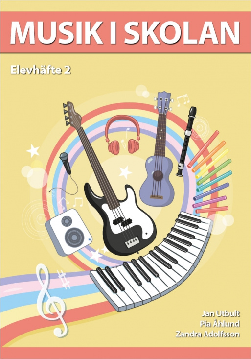 Musik i skolan Elevhäfte Årskurs 2