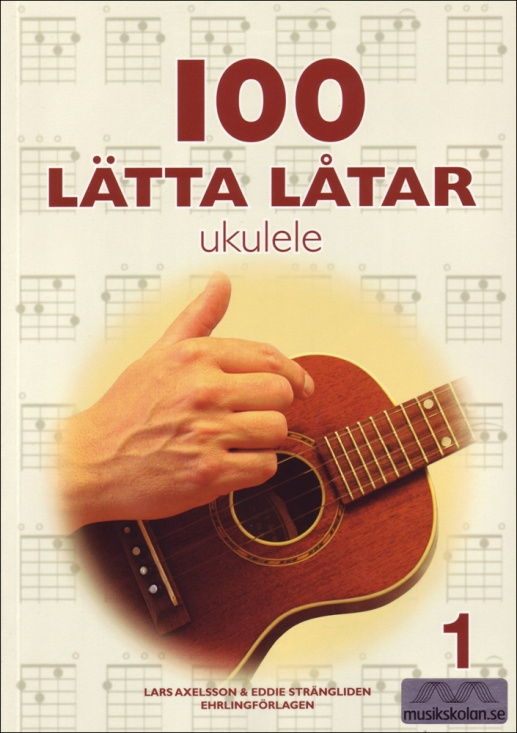 100 Lätta låtar Ukulele 1