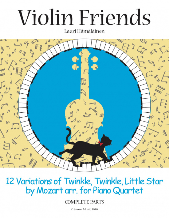 Violin Friends: 12 variations of Twinkle Twinkle Little Star för pianokvartett