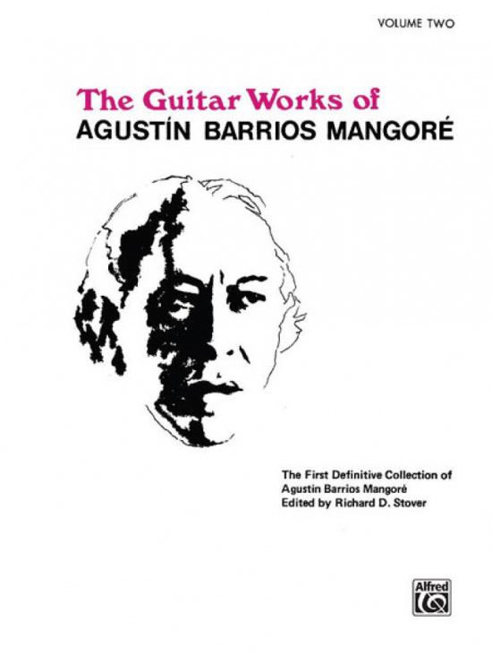 The Guitar Works of Agustín Barrios Mangoré Vol II