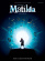 Roald Dahl's Matilda - the musical (PVG)