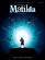 Roald Dahl's Matilda - the musical (PVG) Roald Dahl's Matilda - the musical (PVG)