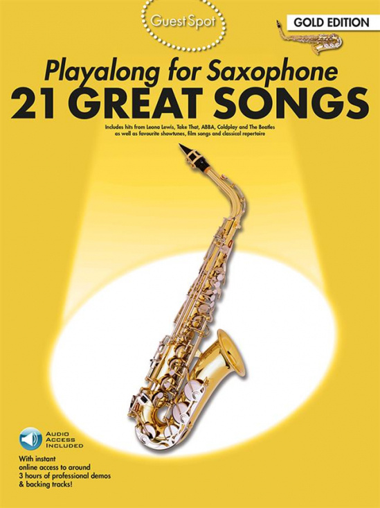 Guest Spot : Playalong for Saxophone 21 Great Songs Gold Edition