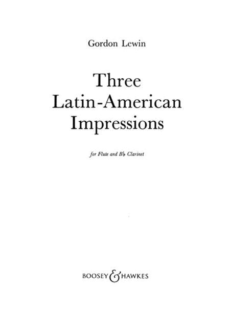 Lewin: Three Latin-American Impressions for Flute and Bb Clarinet