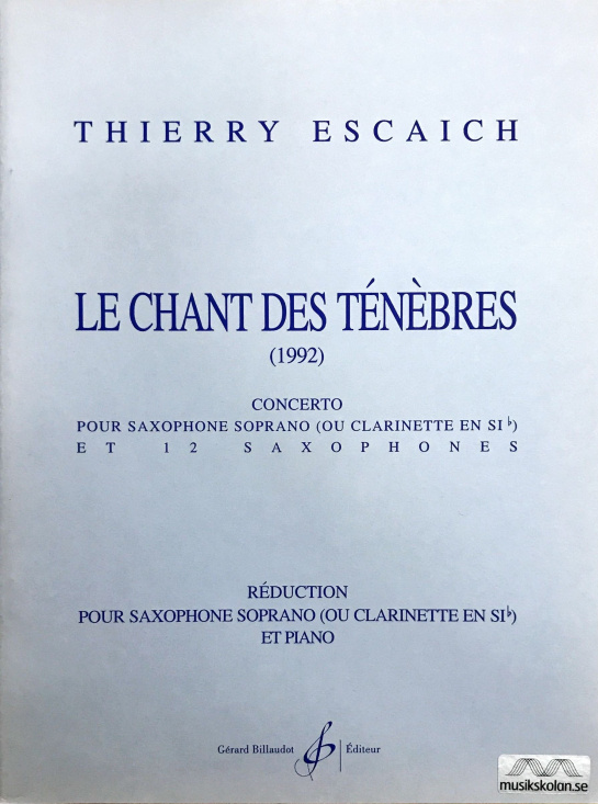 Escaich: Le chant des tenebres Konsert för sopransaxofon eller Bb-klarinett och piano