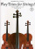 Play Trios For Strings! Play Trios For Strings!
