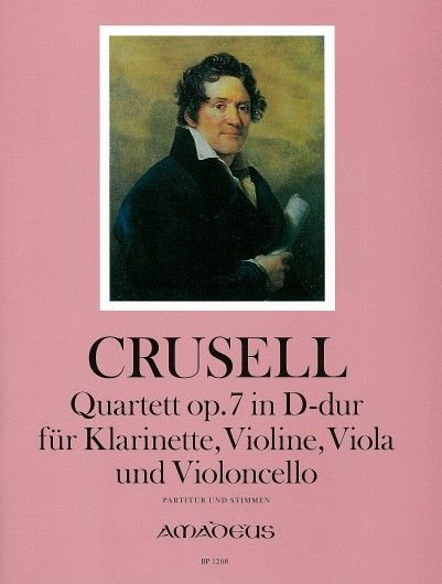 Crusell: Kvartett D-dur För klarinett, violin, viola och cello
