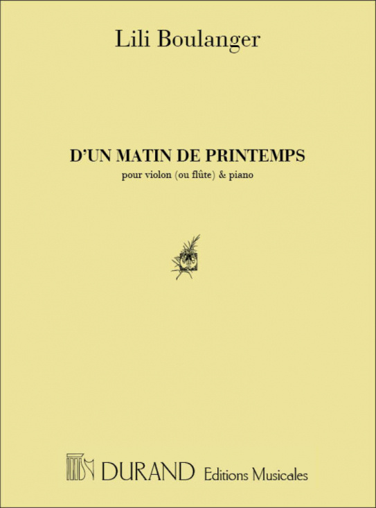 Boulanger Lili: D'un matin de printemps för violin/flöjt och piano