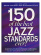 150 Of The Best Jazz Standards Ever 150 Of The Best Jazz Standards Ever