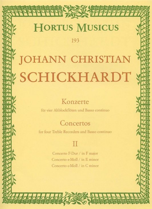 Schickhardt: Sechs Konzerte für 4 Altblockflöten und Basso continuo, band II
