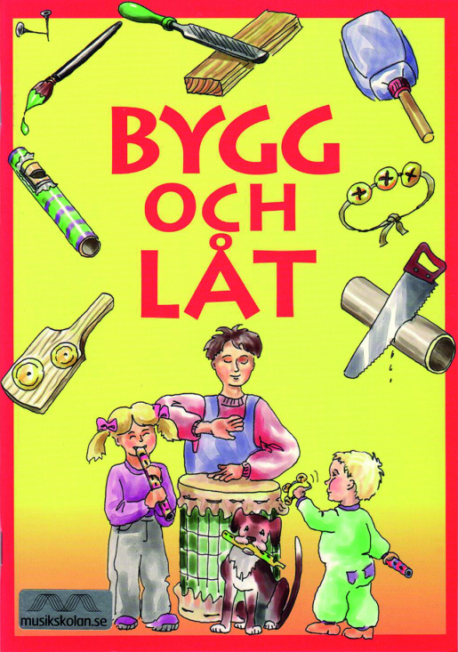 Bygg och låt