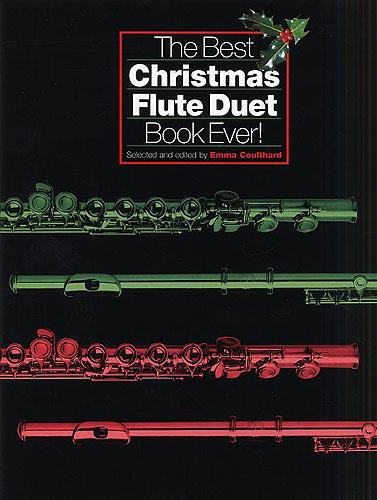 Coulthard: The Best Christmas Flute Duet Book Ever!