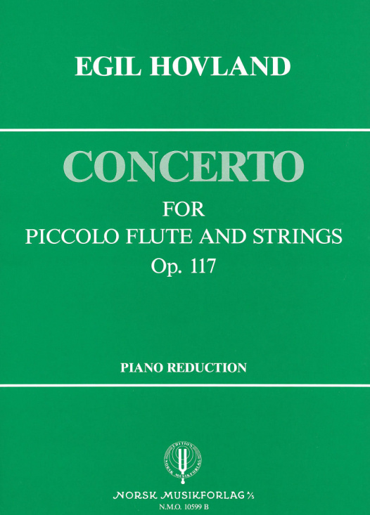 Hovland: Concerto for piccolo flute and strings Op. 117