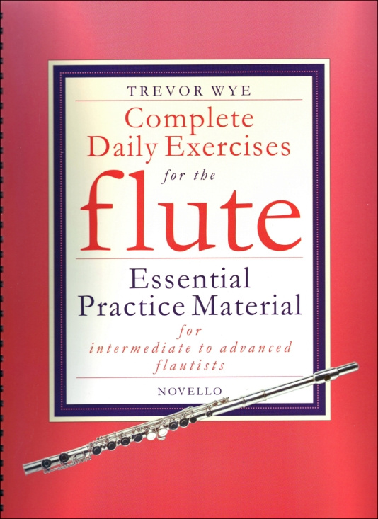 Wye: Complete Daily Exercises For The Flute