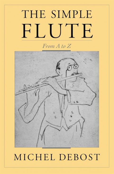Debost: The Simple Flute From A to Z
