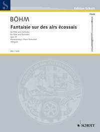 Böhm: Fantaisie sur des airs ecossais op. 25 (piano reduction)