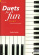 Duets for fun: Piano Duets for fun: Piano