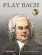 Play Bach Oboe+CD Play Bach Oboe+CD